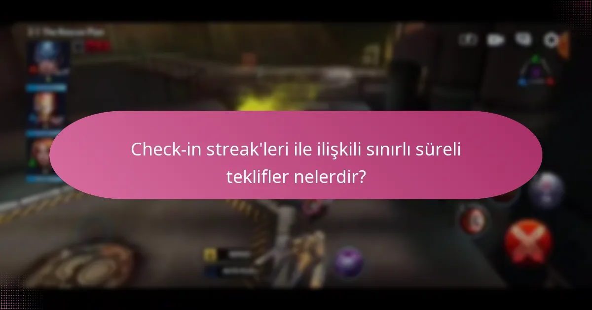Oyuncular check-in streak’leri aracılığıyla hangi özel eşyaları kazanabilir?