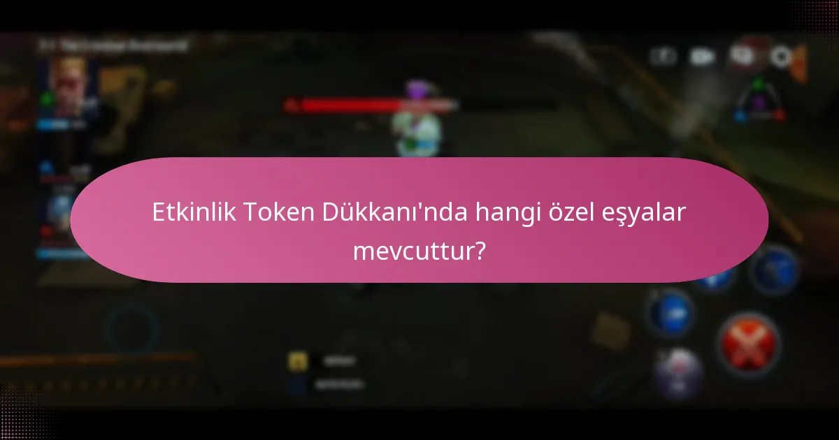 Etkinlik Token Dükkanı’ndaki karakter seçicileri nasıl çalışır?