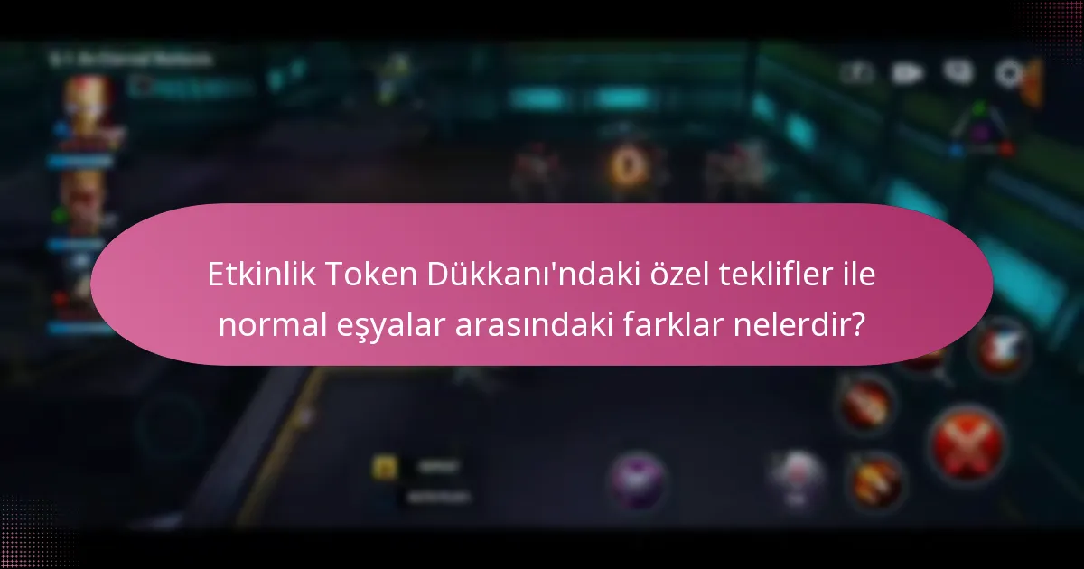 Etkinlik Token Dükkanı’ndan satın alınan eşyaları nasıl etkili bir şekilde kullanabilirim?