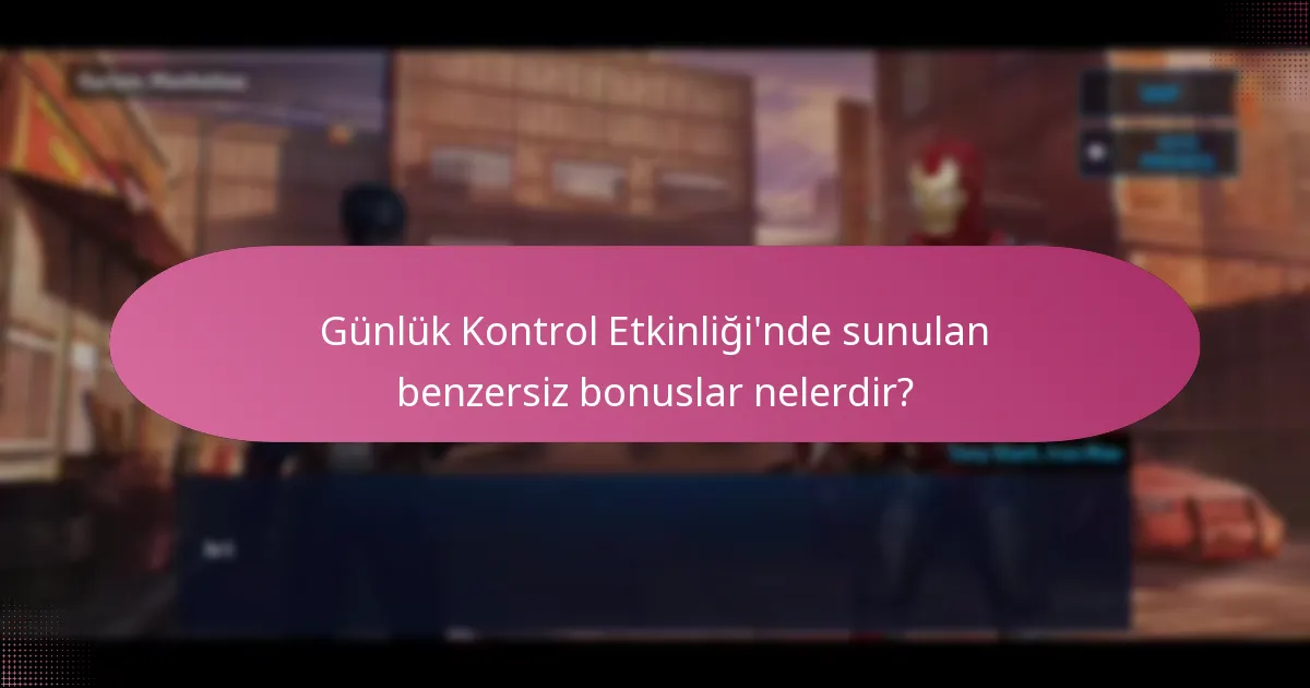 Günlük Kontrol Etkinliği’nde hangi yükseltme malzemeleri bulunmaktadır?