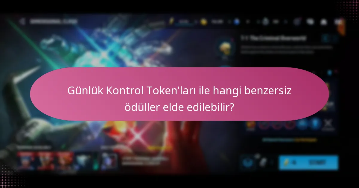Günlük Kontrol Token’ları ile karakter yükseltmeleri nasıl çalışır?